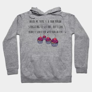 Thin Person's Cupcake Hoodie